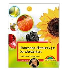 Photoshop Elements 4.0. Der Meisterkurs. (Broschiert)