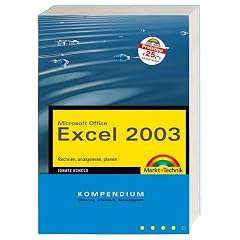Excel 2003 Kompendium. Rechnen, analysieren, planen (Broschiert)
