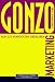 Gonzo-Marketing . Nur die Verrückten überleben