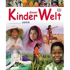 Kinder dieser Welt. In Zusammenarbeit mit UNICEF (Gebundene Ausgabe)
