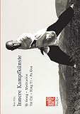 Innere Kampfk�nste. Qi Gong, Meditation, Tai Chi, Xing Yi, Pa Gua  Books on Demand GmbH