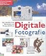 Digitale Fotografie. Das Handbuch f�r Einsteiger und Fortgeschrittene  M�ller (Karl), K�ln
