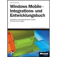 Windows Mobile - Integrations- und Entwicklungsbuch. Architektur und Entwicklung der mobilen Windows-Technologien (Broschiert)