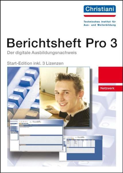 Kamerazubeh&ouml;r: Berichtsheft Pro, 1 CD-ROM Der digitale Ausbildungsnachweis. Netzwerk. Start-Edition inkl. 3 Lizenzen. F�r Windows 9x/2000/XP