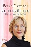 Reifeprüfung. Die Frau von 50 Jahren