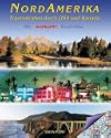 NordAmerika. Traumstra�en durch USA und Kanada. Mit Road Atlas