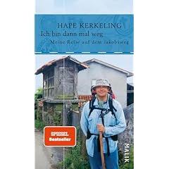 Ich bin dann mal weg. Meine Reise auf dem Jakobsweg