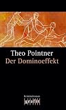 Der Dominoeffekt von Theo Pointner
