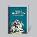 Grimms Märchen. Gesamtausgabe