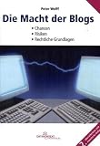 Die Macht der Blogs Die Macht der Blogs