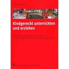 Kindgerecht unterrichten und erziehen