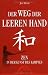 Der Weg der leeren Hand. Zen in der Kunst des Kampfes