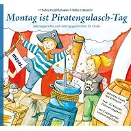 Montag ist Piratengulaschtag