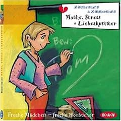 Mathe, Stress und Liebeskummer; Freche Mädchen - Freche Hörbücher, 1 CD-Audio (Audio CD)