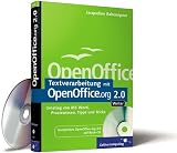 Textverarbeitung mit OpenOffice.org 2.0 - Writer. Umstieg von MS Word, Praxiswissen, Tipps und Tricks