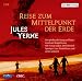 Reise zum Mittelpunkt der Erde. 2 CDs