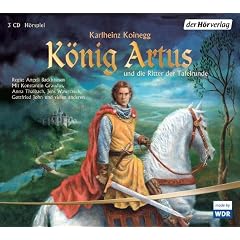 König Artus und die Ritter der Tafelrunde. 3 CDs (Audio CD)
