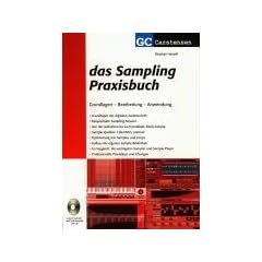 Das Sampling Praxisbuch. Grundlagen - Bearbeitung - Anwendung (Broschiert)