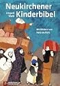 Neukirchener Kinder-Bibel: Biblische Geschichten f�r Kinderohren prima aufbereitet.