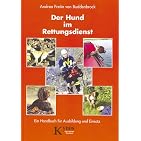 Der Hund im Rettungsdienst.