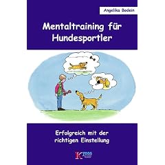Mentaltraining f&uuml;r Hundesportler