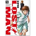LOST MAN 1 (ビッグコミックス) (0 クリップ)