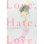 Love,Hate,Love. (Feelコミックス)