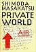 PRIVATE WORLD