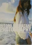 HITOMI SHIMATANI PHOTOGRAPHY����ë�ҤȤ߼̿���
