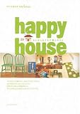 Happy house―ちいさいおうちで暮らそうよ