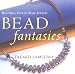 Bead Fantasies: Beautiful, Easy-to-Make Jewelry by Takako Samejima