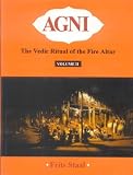 Agni: The Vedic Ritual of the Fire Altar. 2v. rep. with all tapes