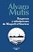 Empresas Y Tribulaciones De Maqroll El Gaviero/ Maqroll's Ventures And Tribulations