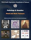 Pathology And Genetics of Head and Neck Tumours (World Health Organization Classification of Tumours)
