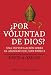 Por Voluntad De Dios?/ in God's Name: Una Investigacion Sobre ElAsesinato De Juan Pablo I / an Investigation into the Murder of