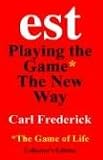 Est Playing the Game: The New Way