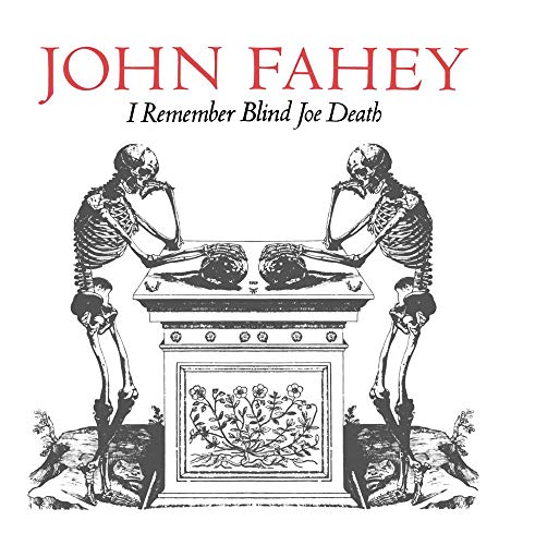 I Remember Blind Joe Death