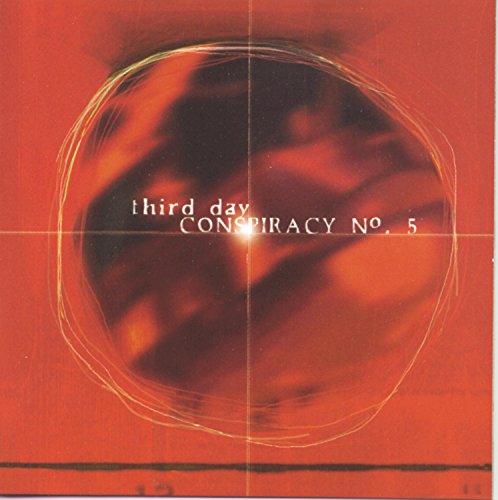 Third Day - Conspiracy No. 5 - Zortam Music