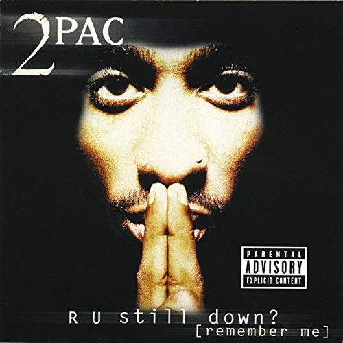2pac - R U still down [remember me] - Zortam Music