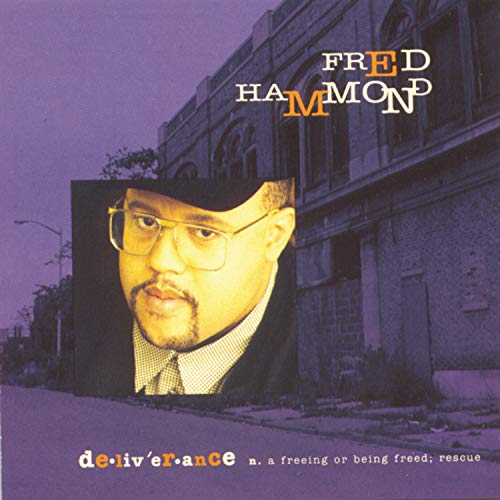 Fred Hammond - Deliverance - Zortam Music