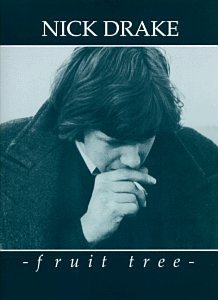 Nick Drake - Fruit Tree (2 of 4) - Zortam Music