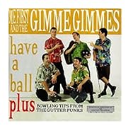 Me First and the Gimme Gimmes - Have a Ball