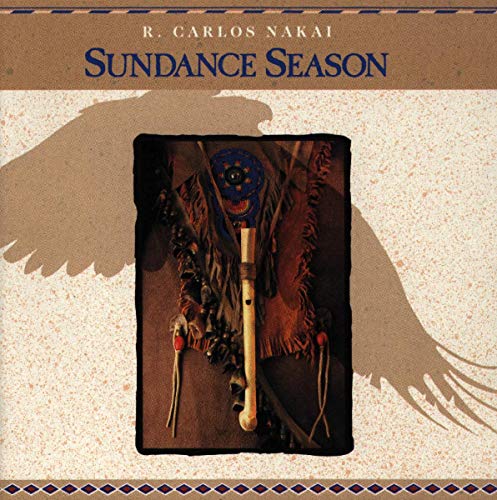 R. Carlos Nakai - Sundance Season - Zortam Music