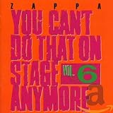 You Can't Do That On Stage Anymore - Vol. 6