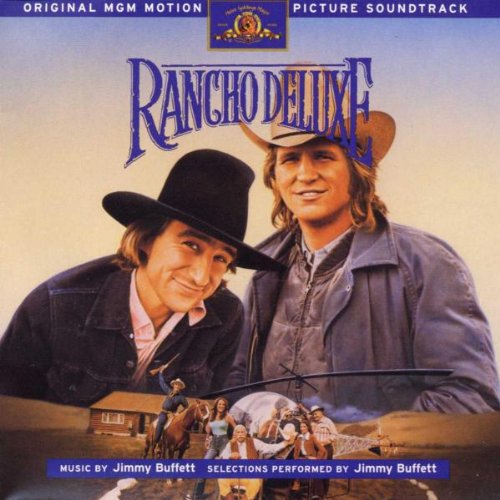 Rancho Deluxe: Original MGM Motion Picture Soundtrack [Enhanced CD] by Jimmy Buffett album cover