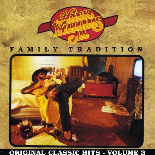Hank Williams, Jr. - Family Tradition - Zortam Music