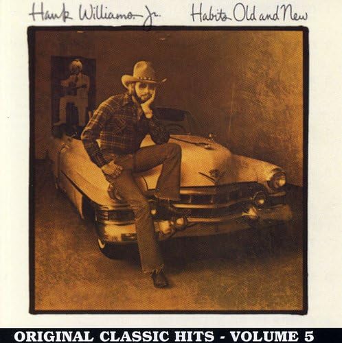 Hank Williams Jr. - Habits Old And New: Original Classic Hits, Vol. 5 - Zortam Music