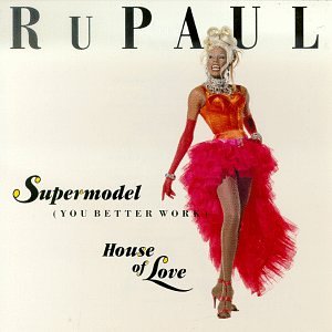 Rupaul - Supermodel - Zortam Music