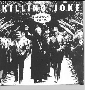 Killing Joke - Laugh? I Nearly Bought One! - Zortam Music