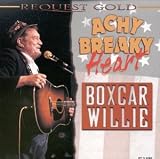 Achy Breaky Heart by Boxcar Willie
